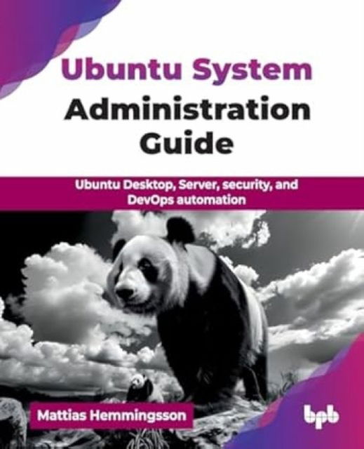 Cover for Mattias Hemmingsson · Ubuntu System Administration Guide: Ubuntu Desktop, Server, security, and DevOps automation (Pocketbok) (2025)