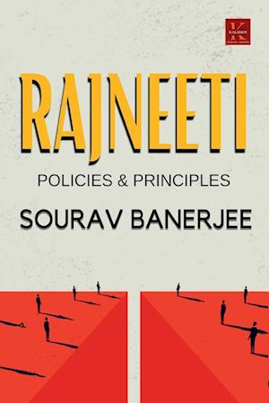 Rajneeti - Sourav Banerjee - Books - Kalamos Literary Services Llp - 9789391142124 - September 12, 2022