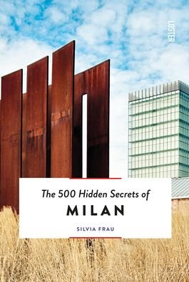 Cover for Silvia Frau · The 500 Hidden Secrets of Milan - The 500 Hidden Secrets (Paperback Book) (2022)