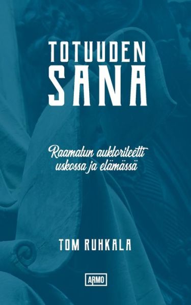 Cover for Tom Ruhkala · Totuuden Sana (Taschenbuch) (2019)