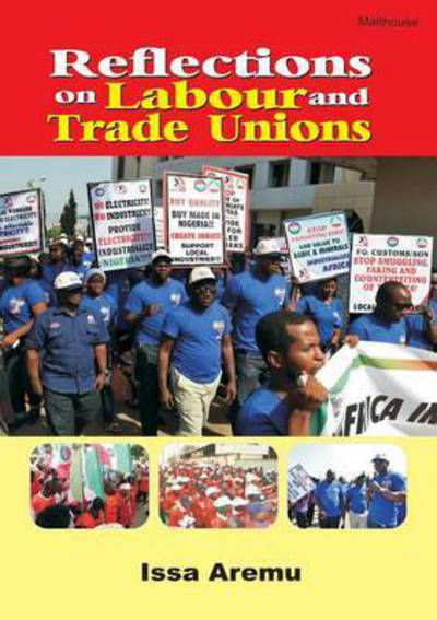 Cover for Issa Aremu · Reflections on Labour and Trade Unions (Taschenbuch) (2015)