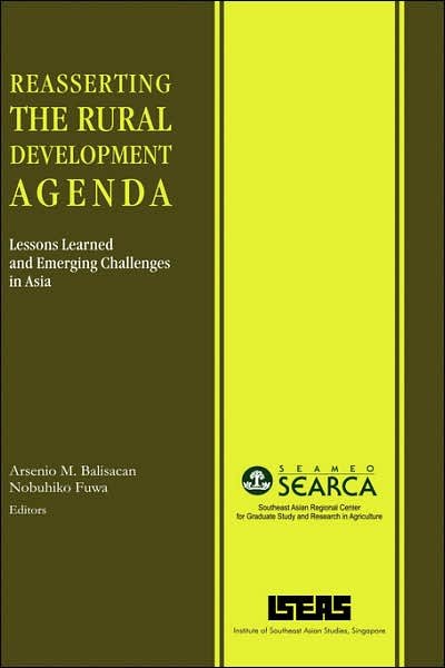 Cover for Arsenio Molina Balisacan · Reasserting the Rural Development Agenda: Lessons Learned and Emerging Challenges in Asia (Hardcover Book) (2007)