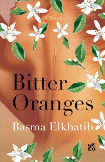 Cover for Basma El Khatib · Bitter Oranges (Paperback Book) (2022)