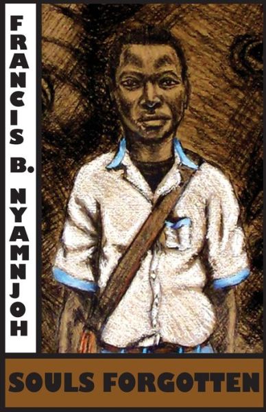 Souls Forgotten - Francis B. Nyamnjoh - Books - Langaa RPCIG - 9789956558124 - 2008