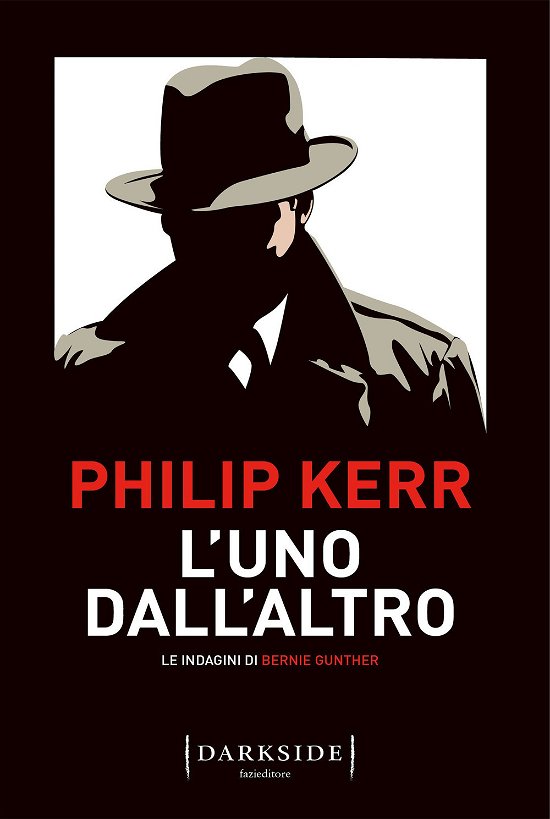 Cover for Philip Kerr · L' Uno Dall'altro. Le Indagini Di Bernie Gunther (Book)