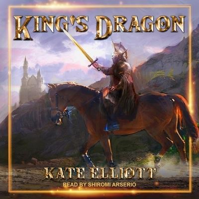 King's Dragon - Kate Elliott - Music - TANTOR AUDIO - 9798200264124 - March 31, 2020