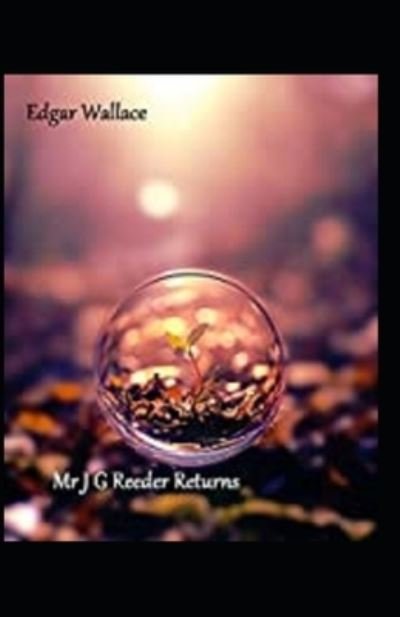 Cover for Edgar Wallace · Mr J G Reeder Returns: Original Classic Edition (Pocketbok) (2022)