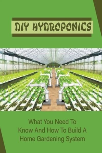 Cover for Rodrick Denier · DIY Hydroponics (Paperback Book) (2021)