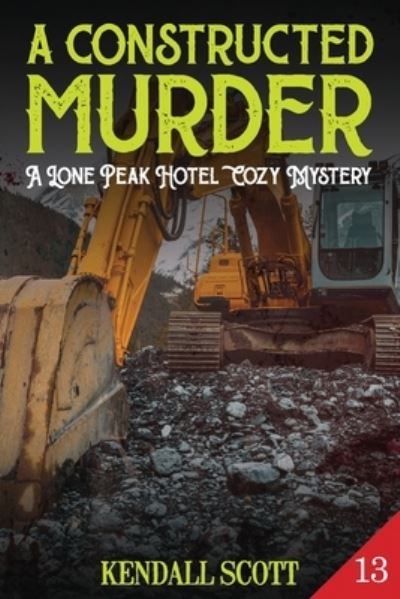 Cover for Kendall Scott · A Constructed Murder (Paperback Book) (2021)