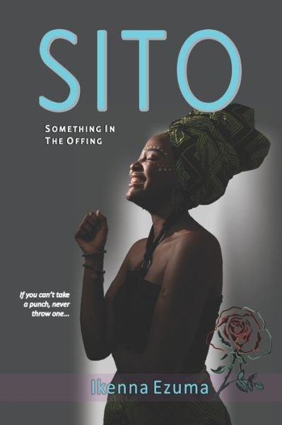 Cover for Afa'm Bu Ikenna Ezuma · Sito: Something In The Offing (Pocketbok) (2020)