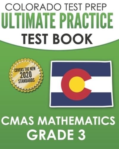 Cover for Tmp Colorado · COLORADO TEST PREP Ultimate Practice Test Book CMAS Mathematics Grade 3 (Taschenbuch) (2020)