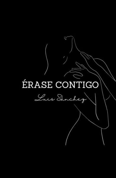 Cover for Luis Sanchez · Erase contigo (Paperback Book) (2021)