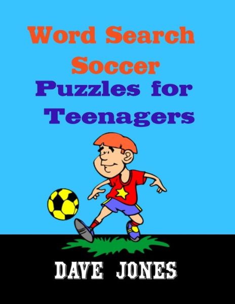 Cover for Dave Jones · Word Search Soccer Puzzles for Teenagers (Pocketbok) (2020)