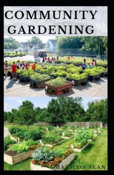 Cover for Matilda Sean · Community Gardening (Paperback Book) (2020)