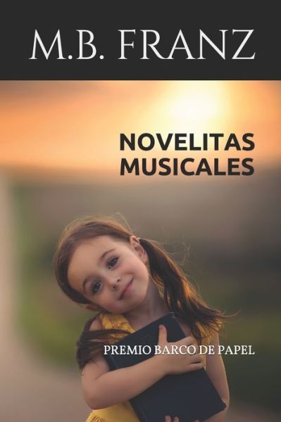 Cover for M B Franz · Novelitas Musicales (Paperback Book) (2020)