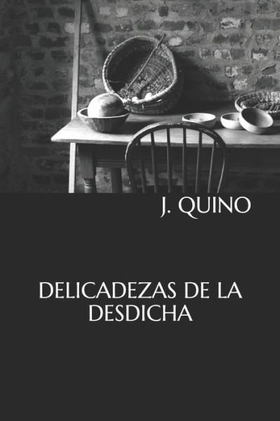Cover for J Quino · Delicadezas de la Desdicha (Paperback Book) (2020)