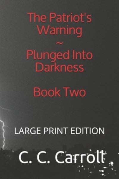 Cover for C C Carroll · The Patriot's Warning (Paperback Book) (2020)