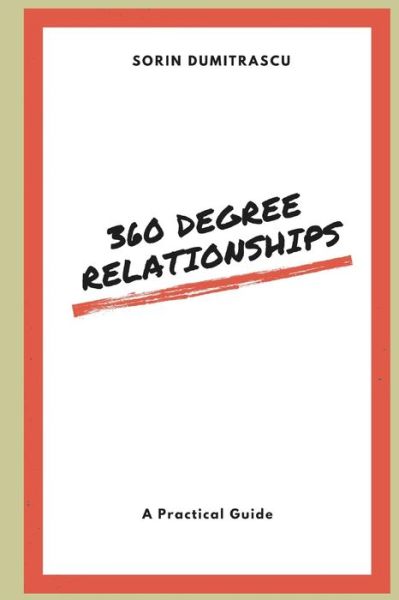 Cover for Sorin Dumitrascu · 360 Degree Relationships (Paperback Book) (2020)