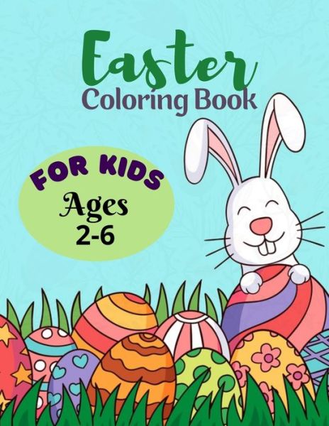 Cover for Salf Dill · Easter Coloring Book For Kids Ages 2-6: 50 Fun Easter Coloring Image Book for Kids - Fun ESaaster bunny Coloring Books For Kids (Paperback Book) (2021)