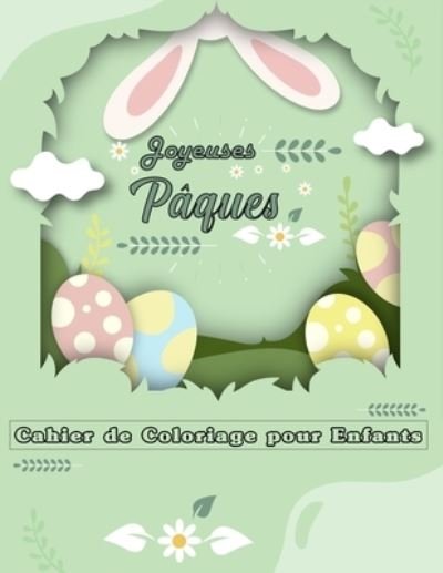 Cover for Moufart Edition · Joyeuses Paques, Cahier de Coloriage pour Enfants (Pocketbok) (2021)
