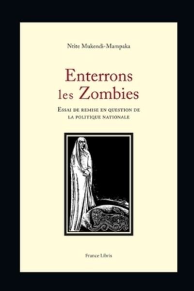 Cover for Aubert Kizito Ntite Mukendi · Enterrons les Zombies (Paperback Book) (2021)