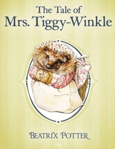 Cover for Beatrix Potter · The Tale of Mrs. Tiggy-Winkle (Paperback Bog) (2021)
