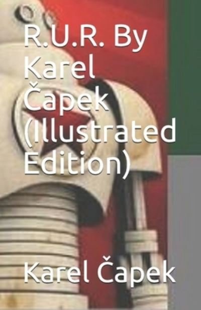 Cover for Karel Capek · R.U.R. By Karel ?apek (Pocketbok) [Illustrated edition] (2021)