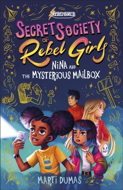 Cover for Rebel Girls · Nina and the Mysterious Mailbox - Secret Society of Rebel Girls (Taschenbuch) (2024)
