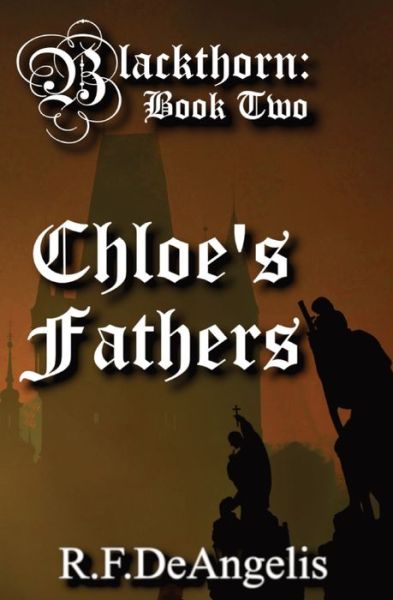 Cover for R F Deangelis · Chloe's Fathers: Blackthorn: Book Two - Blackthorn (Paperback Book) (2022)