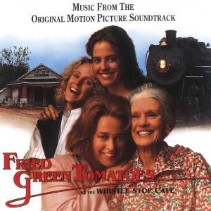 Fried Green Tomatoes / O.s.t. - Fried Green Tomatoes / O.s.t. - Musiikki - MCA - 0008811046125 - tiistai 31. joulukuuta 1991