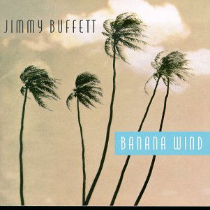 Cover for Jimmy Buffett · Banana Wind (CD) (1996)