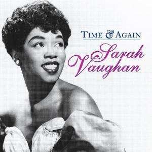 Sarah Vaughan-time & Again - Sarah Vaughan - Música -  - 0010467006125 - 
