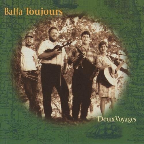 Cover for Balfa Toujours · Deux Voyages (CD) (2013)
