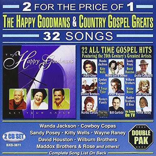Cover for Happy Goodmans · Set Your Sails: 22 All Time Gospel Hits (CD) (2014)