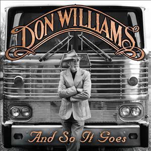 And So It Goes - Don Williams - Música - DISTAVTAL - 0015891408125 - 30 de abril de 2012