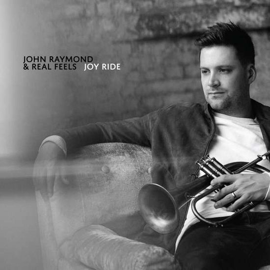 Cover for John &amp; Real Feel Raymond · Joy Ride (CD) [Digipak] (2022)