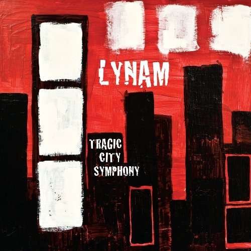 Cover for Lynam · Lynam-tragic City Symphony (CD) (2009)