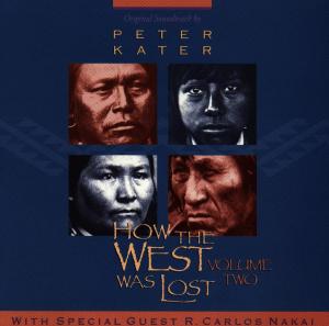 Cover for Peter / Kater,nakai · HOW THE WEST WAS LOST V2  by PETER / KATER,NAKAI (CD) (1999)