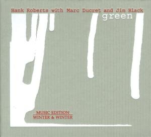 Cover for Hank Roberts · Green (CD) (2008)