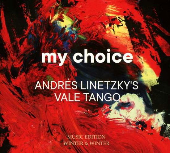 Cover for Linetzky / Vale Tango · My Choice: Andres Linetzkys Vale Tango (CD) (2021)