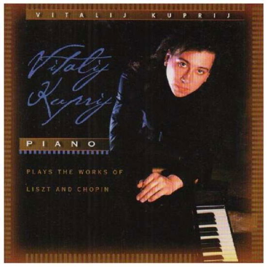 Cover for Vitalij Kuprij · Plays the Works of Listz &amp; Chopin (CD) (2001)