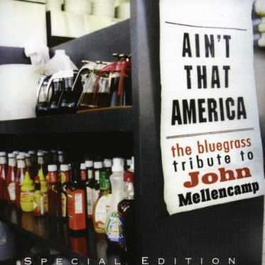 Cover for Ain't That America: Trib John Mellencamp / Various (CD) (2007)