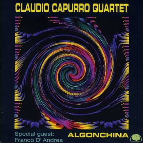 Cover for Claudio Capurro · Algonchina (CD) (2017)