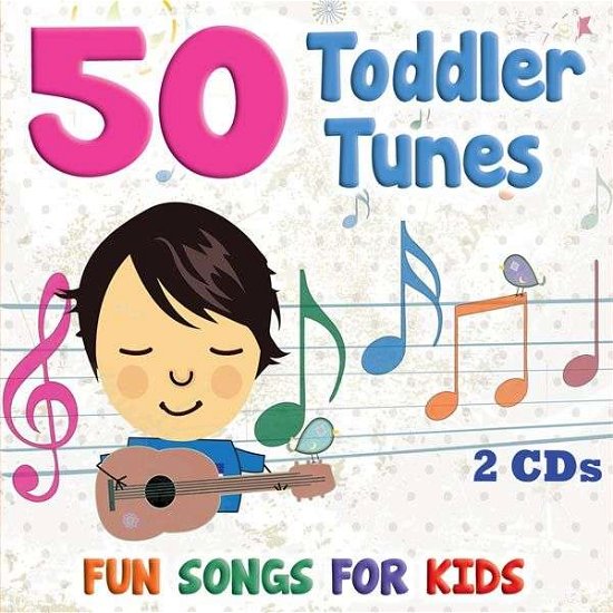 Cover for 50 Toddler Tunes / Various (CD) (2015)