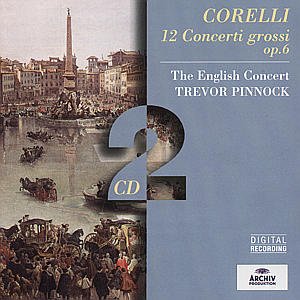 12 Concerti Grossi Op.6 - A. Corelli - Music - DEUTSCHE GRAMMOPHON - 0028945945125 - March 26, 2003