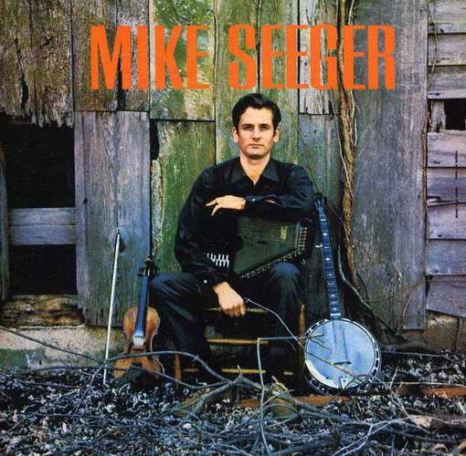Cover for Mike Seeger (CD) (2012)