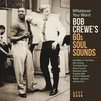 Cover for Whatever You Want: Bob Crewe's 60s Soul Sounds · Whatever You Want - Bob Crewes 60s Soul Sounds (CD) (2022)