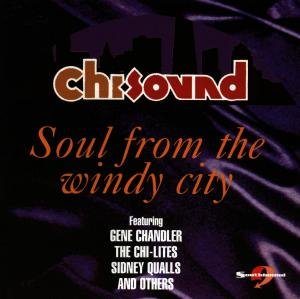 Chi Sound Soul From - Chi Sound: Soul from the Windy City / Various - Musik - ACE RECORDS - 0029667712125 - 1. september 1998