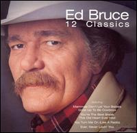 12 Classics - Ed Bruce - Musiikki - VARESE SARABANDE - 0030206645125 - lauantai 30. kesäkuuta 1990