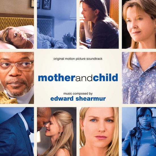 Mother & Child - Original Soundtrack / Edward Shearmur - Musiikki - VARESE SARABANDE - 0030206702125 - perjantai 16. toukokuuta 2014